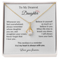 To My Dearest Daughter - "My Heart Is Always With You" Sentimental Necklace Gift from Dad