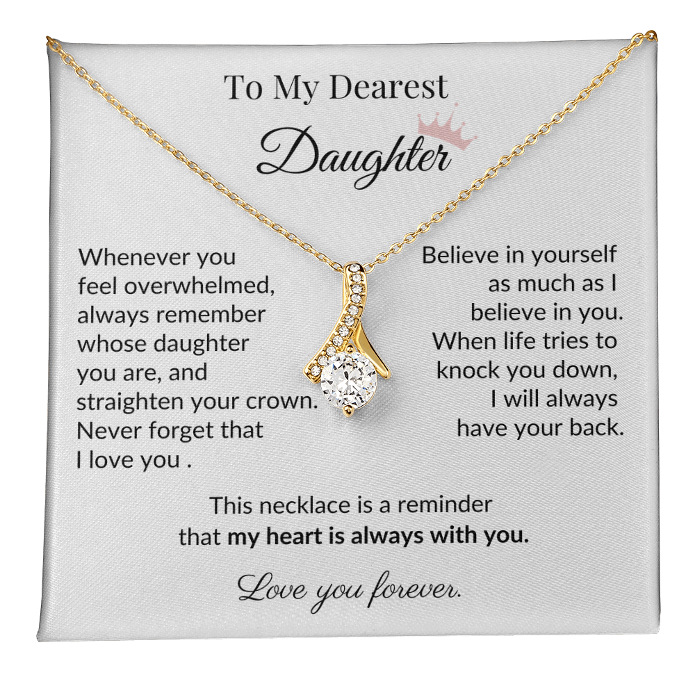 To My Dearest Daughter - "My Heart Is Always With You" Sentimental Necklace Gift from Dad