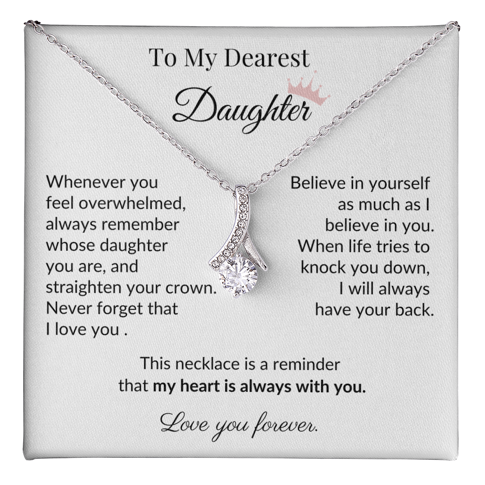 To My Dearest Daughter - "My Heart Is Always With You" Sentimental Necklace Gift from Dad