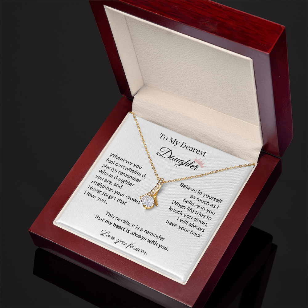 To My Dearest Daughter - "My Heart Is Always With You" Sentimental Necklace Gift from Dad