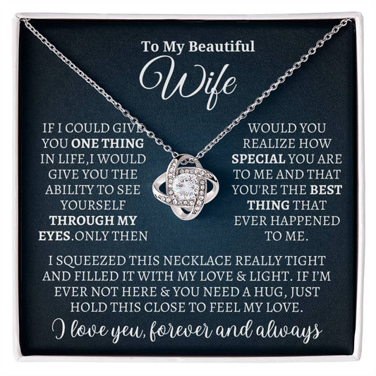 To My Beautiful Wife necklace -I Love You Forever and Always