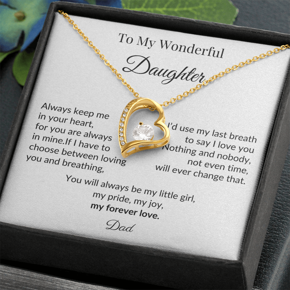 To My Wonderful Daughter - “My Forever Love” Heart Pendant Gift from Dad
